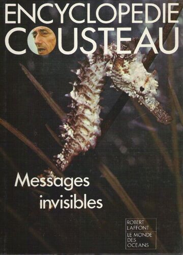 Encyclopedie Cousteau / Messages Invisibles