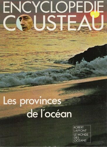 Encyclopedie Cousteau / Les Provinces De L'ocean