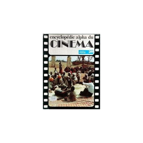 Encyclopedie Alpha Du Cinema N°39 Du 31-12-2099