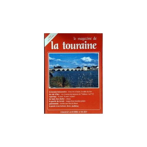 Magazine De La Touraine (Le) N° 14 Du 01/04/1985