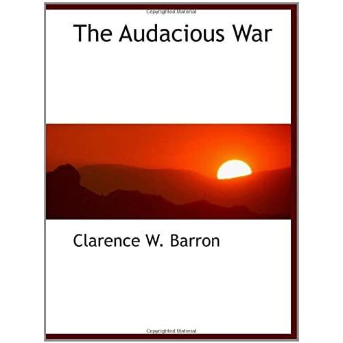 The Audacious War