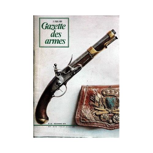 Gazette Des Armes N° 32 Du 01/11/1975