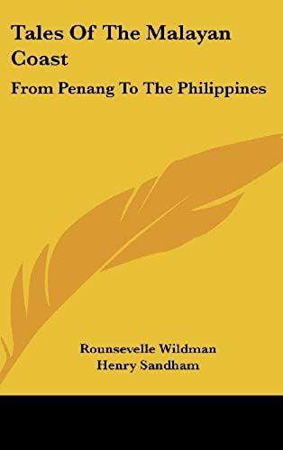 Tales Of The Malayan Coast: From Penang To The Philippines