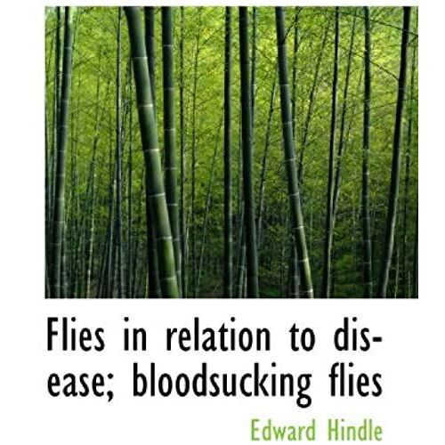 Flies In Relation To Disease; Bloodsucking Flies