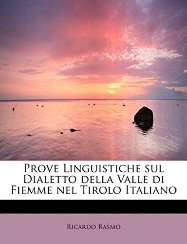 Prove Linguistiche Sul Dialetto Della Valle Di Fiemme Nel Tirolo Italiano
