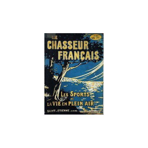 Chasseur Francais (Le) N° 496 Du 01/07/1931