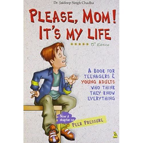 Please Mom It's My Life