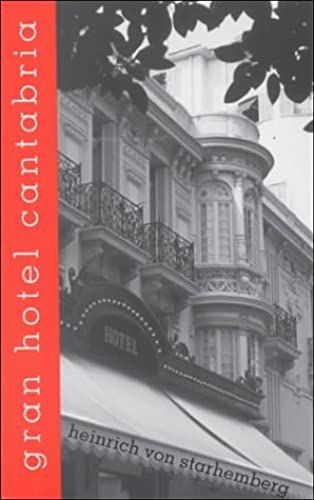 Gran Hotel Cantabria (Studies In Austrian Literature, Culture, And Thought Translation Series)