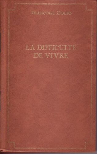 La Difficulte De Vivre