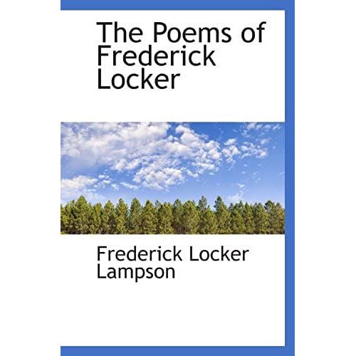 The Poems Of Frederick Locker
