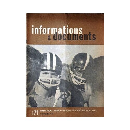 Informations Et Documents N° 171 Du 15/11/1962