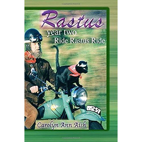 Rastus Year Two, Ride Rastus Ride: The Nine Lives Of Rastus Series