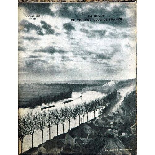 Touring Club De France N° 568 Du 01/10/1947