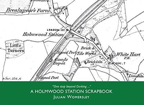 A A Holmwood Station Scrapbook: One Stop Beyond Dorking ...
