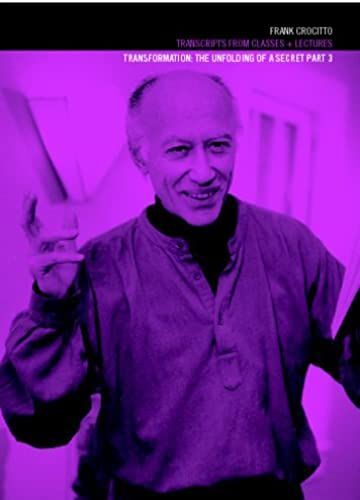 Transformation 3: The Unfolding Of A Secret