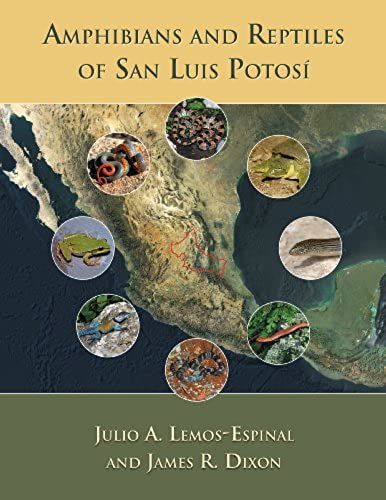 Amphibians And Reptiles Of San Luis Potosã­