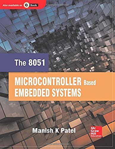 The 8051 Microcontroller Based Embedded Systems