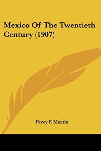 Mexico Of The Twentieth Century (1907)
