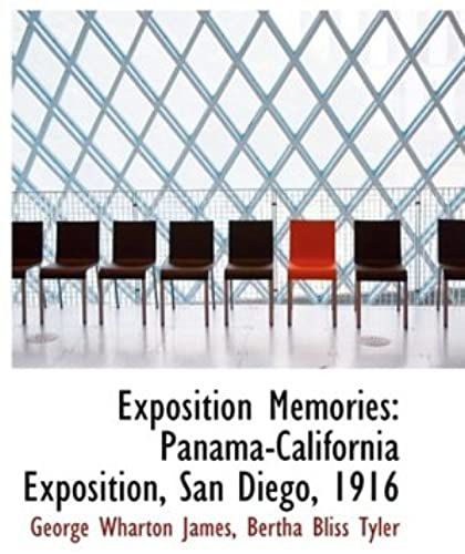 Exposition Memories: Panama-California Exposition, San Diego, 1916