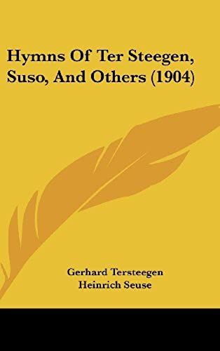 Hymns Of Ter Steegen, Suso, And Others (1904)