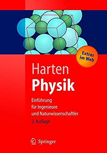 Physik. Einfuhrung Fur Ingenieure Und Naturwissenschaftler (Springer-Lehrbuch)