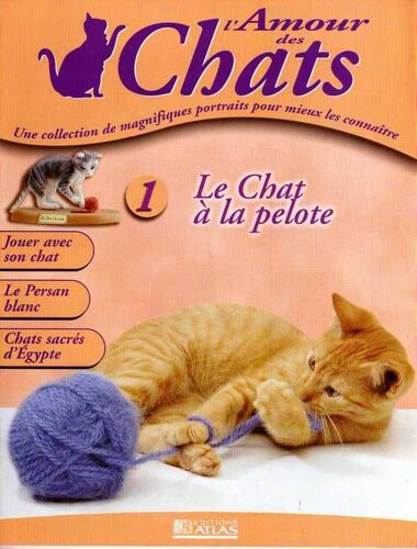 L'amour Des Chats  N° 1 : Le Chat À La Pelote