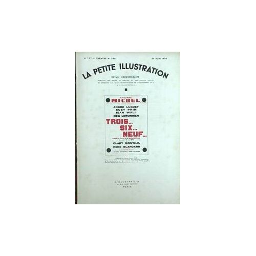 Petite Illustration Theatre (La) N°777 Du 20-06-1936