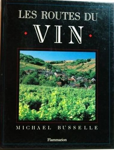 Les Routes Du Vin