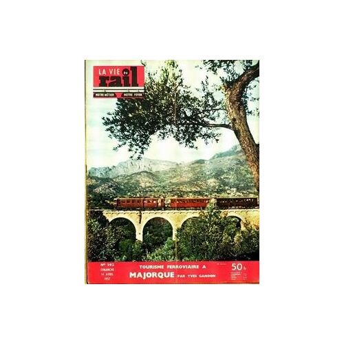 Vie Du Rail (La) N°592 Du 14-04-1957