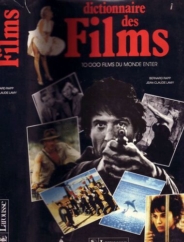 Dictionnaire Des Films. 10 000 Films Du Monde Entier