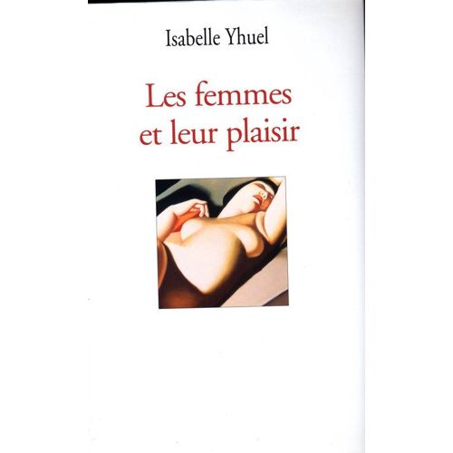 Les Femmes Et Leur Plaisir