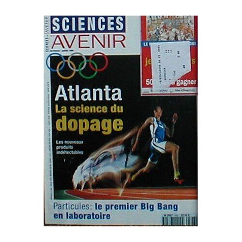 Sciences Et Avenir N° 593 - Atlanta, La Science Du Dopage