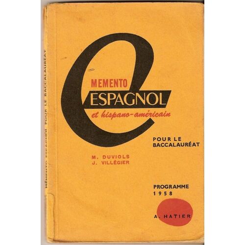 Memento Espagnol Et Hispano-Américain Pour Baccalauréat