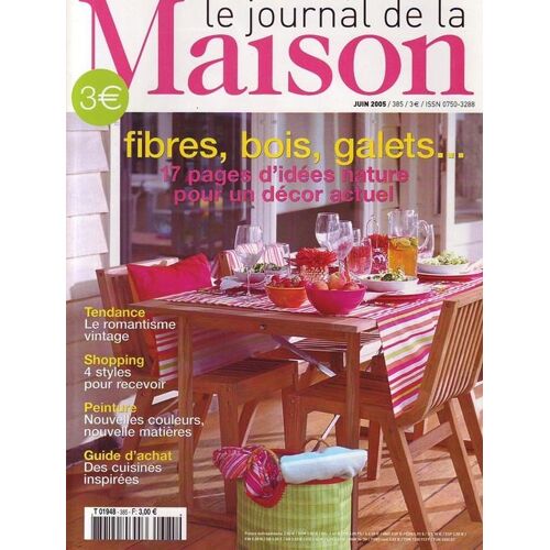Le Journal De La Maison : Decor Naturel N° 385 : Le Romantisme Vintage, Peintures, Gide D'achat De Cuisine