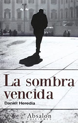 Heredia Romero, D: Sombra Vencida