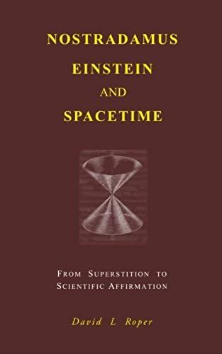 Nostradamus Einstein And Spacetime