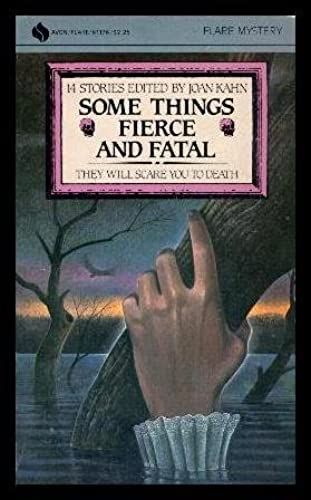 Some Things Fierce And Fatal (An Avon/Flare Book)