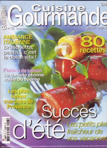 Cuisine Gourmande  N° 93 : Succès D'été 80 Recettes