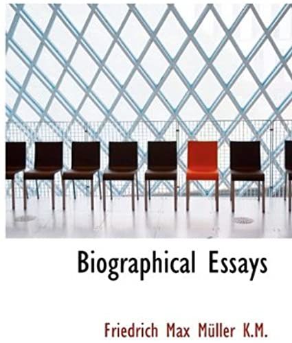 Biographical Essays