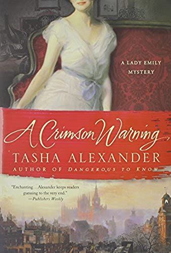 A Crimson Warning: A Lady Emily Mystery (Lady Emily Mysteries)