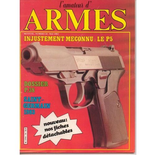 L'amateur D'armes   N° 24 : Injustement Méconnu : Le P5-Dossier P38