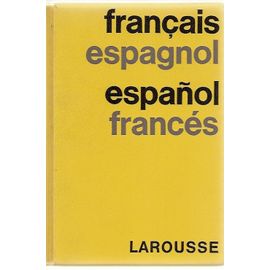 Larousse Francais-Espagnol Espanol-Frances