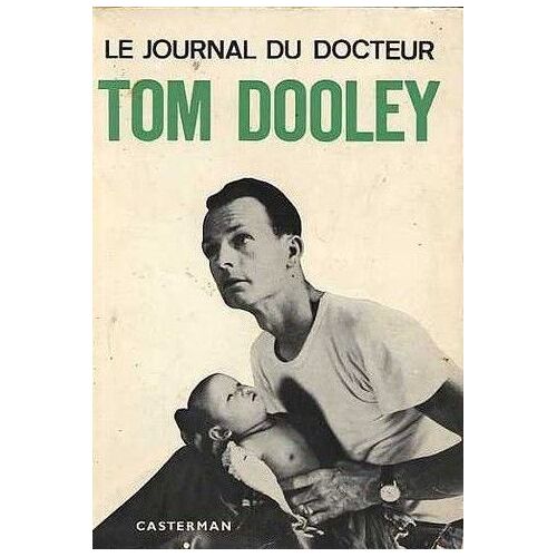 Le Journal Du Docteur Tom Dooley