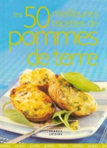 Les 50 Meilleures Recettes De Pommes De Terre