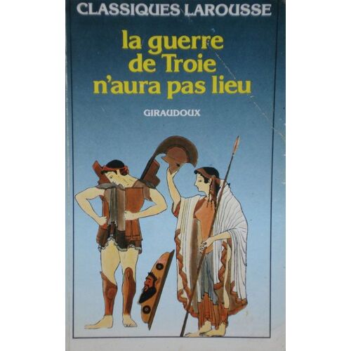 La Guerre De Troie N'aura Pas Lieu