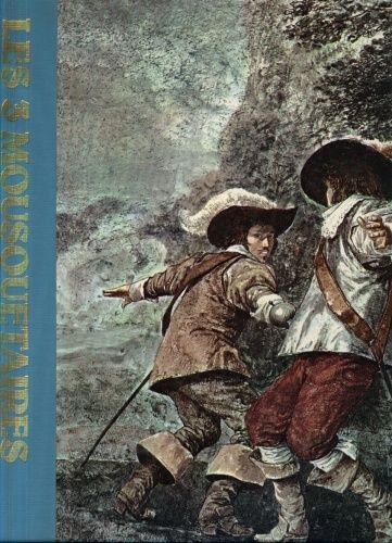 Trésors De L'aventure : Les 3 Mousquetaires - D'après Alexandre Dumas