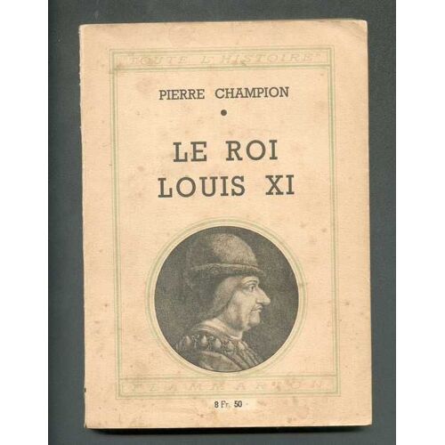 Le Roi Louis Xi
