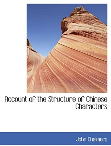 Account Of The Structure Of Chinese Characters