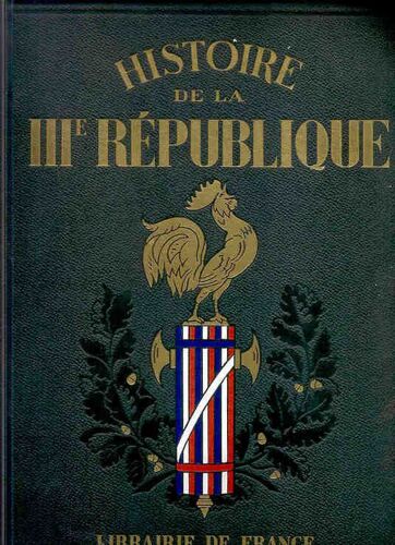 Histoire De La Iiième République. Tomes 1 Et 2