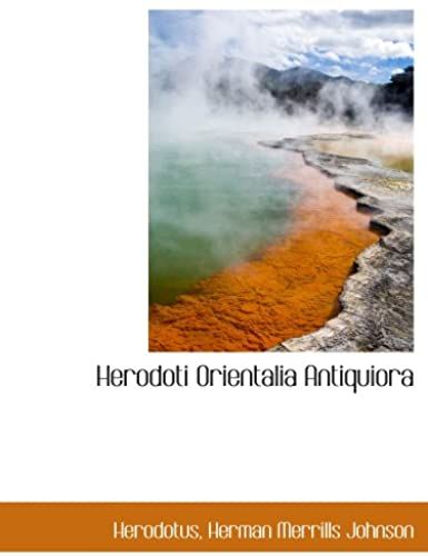 Herodoti Orientalia Antiquiora